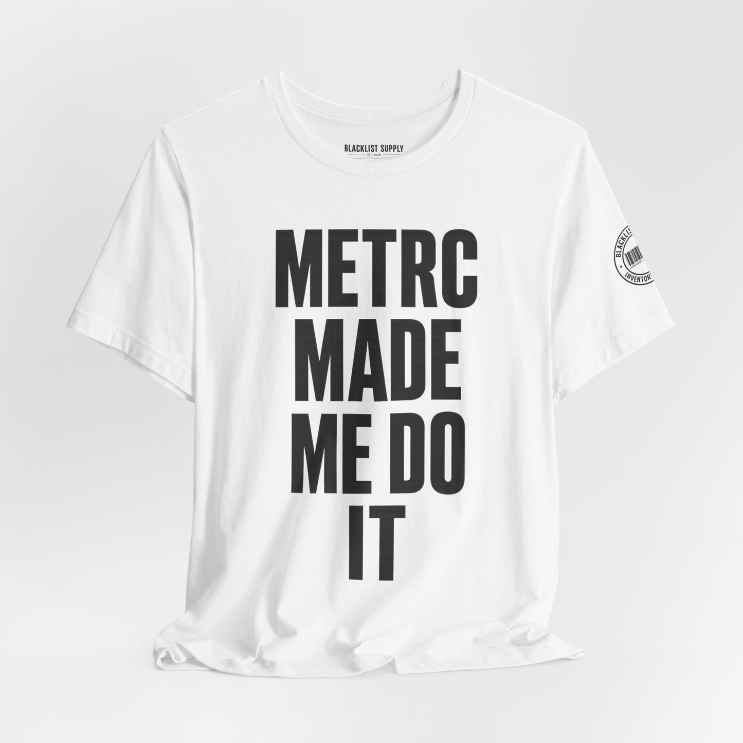 METRC Made Me Do It